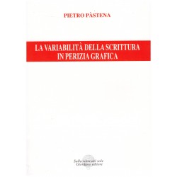 La Variabilità della scrittura in perizia grafica