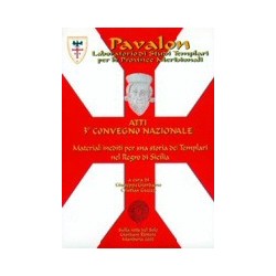 Atti del 3° Convegno Nazionale. Materiali inediti per una storia dei templari nel regno di Sicilia