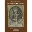 De vita proroganda. Edizione anastatica